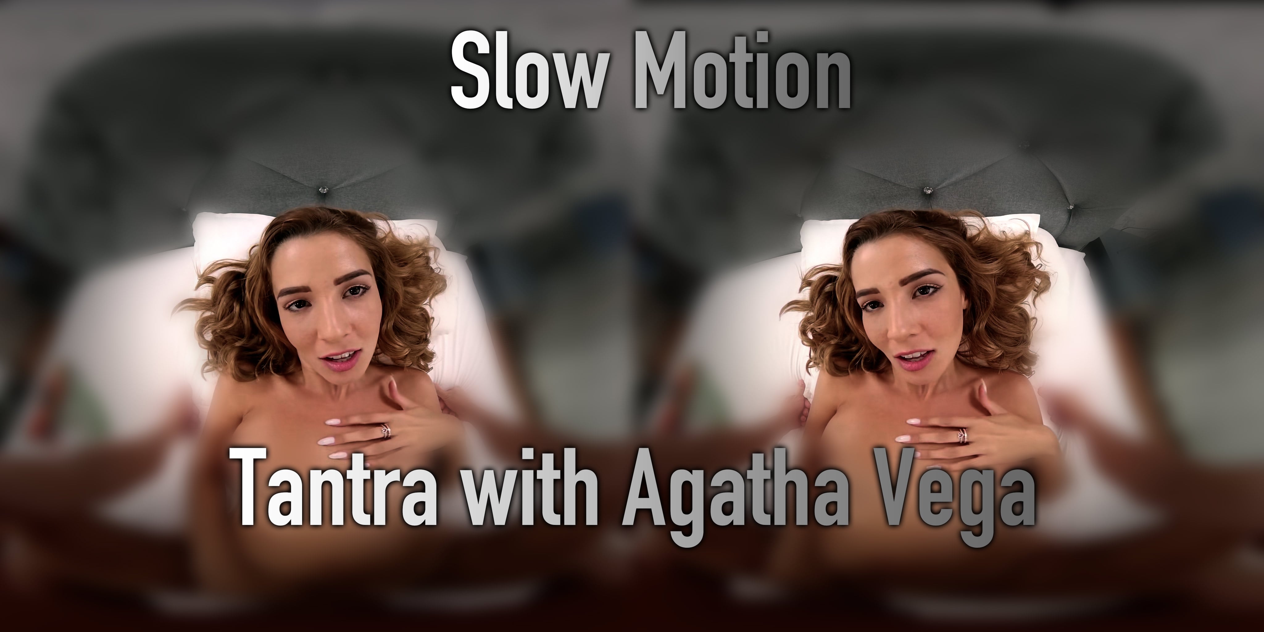 WeirdVR - Tantra with Agatha Vega (Missionary SLOW-MOTION)